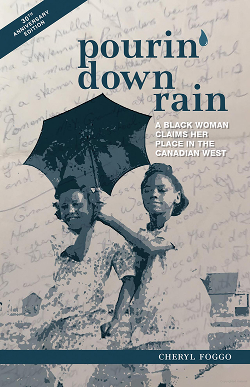 Cherly Foggo’s Pourin’ Down Rain captures her experiences growing up Black on the Canadian prairies.